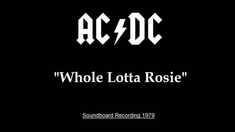 AC-DC - Whole Lotta Rosie (Live in Baltimore, Maryland 1979) Soundboard