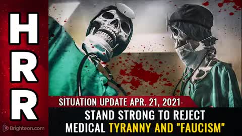 04-21-21 S.U. - Stand Strong to REJECT Medical Tyranny and Faucism