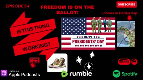 Ep. 54 FREEDOM IS ON THE BALLOT
