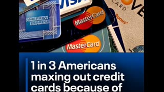 1 in 3 Americans Maxing Out Credit Cards