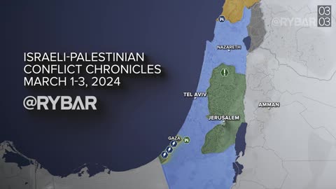 ►🚨▶◾️🇮🇱🇵🇸⚡❗️ Rybar review of Israeli-Palestinian Conflict on March 1-3, 2024