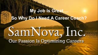 Optimize Your Career | My Job is Great...So, Why Do I Need A Career Coach?