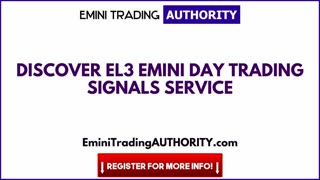 Discover EL3 Emini Day Trading Signals Service