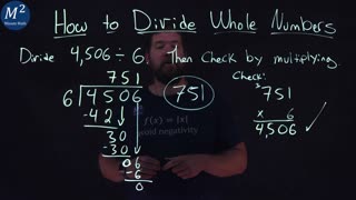 How to Divide Whole Numbers | 4,506÷6 | Part 2 of 6 | Minute Math