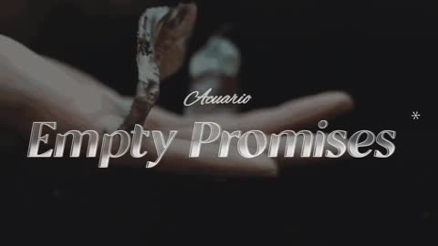 Acuario Empty Promises