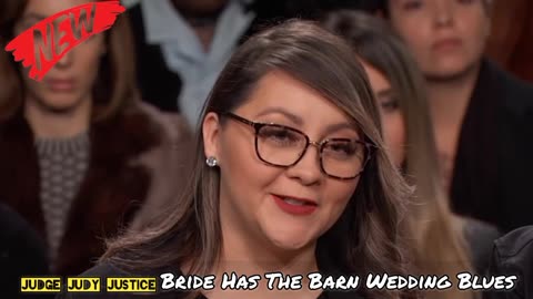 Bride Has The Barn Wedding Blues | Judge Judy Justice