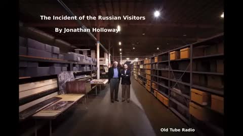 The Incident of the Russian Visitors By Jonathan Holloway