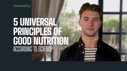 How To Nutrition - The 5 universal principles of good nutrition, according to science