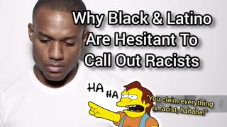 Why Black & Latinos Are Hesitant To Call Out Racists