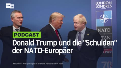 Donald Trump und die "Schulden" der NATO-Europäer
