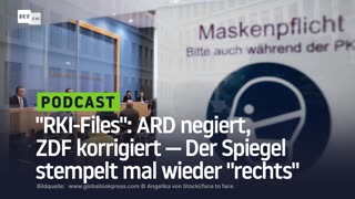 "RKI-Files": ARD negiert, ZDF korrigiert ‒ Der Spiegel stempelt mal wieder "rechts"