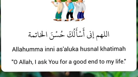 Dua for happy ending of life.....