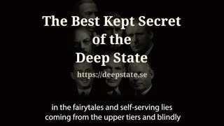 The Best Kept Secrets of the Deep State