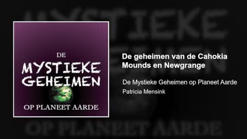 De geheimen van de Cahokia Mounds en Newgrange | De Mystieke Geheimen op Planeet Aarde #20