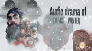 Audio Drama of Impact Winter