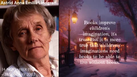 Famous 8 quotes from Astrid Anna Emilia Lindgren