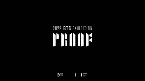 2022 BTS EXHIBITION : Proof Official Teaser