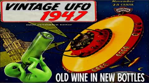 CLYDE LEWIS, 2022-06-28 VINTAGE UFO – 1947 OLD WINE IN NEW BOTTLES W CHARLETTE LEFEVRE AND PHILIP