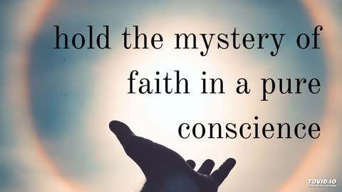 hold the mystery of faith in a pure conscience