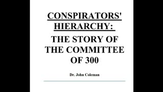 Committee of 300 Part 1 of 2
