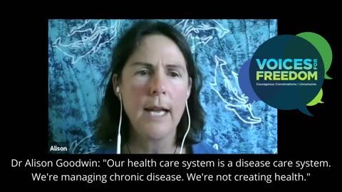 Dr Alison Goodwin Quick Watch: On healthcare: "We're managing disease...not creating health."