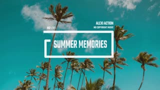 Tropical Pop House by Alexi Action (No Copyright Music)/Summer Memories