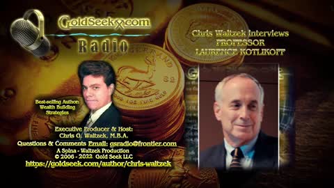 GoldSeek Radio Nugget -- Professor Laurence Kotlikoff: Inflationary Quagmire, Money Illusion, Gold