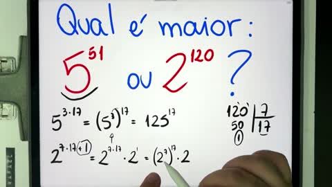 🤯 MATEMÁTICA BÁSICA DESBUGADA - 5⁵¹ ou 2¹²⁰ Qual é o maior Você consegue resolver