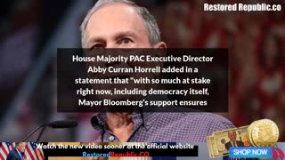 Bloomberg Gives Dems $10M More in Attempt to Stave Off Red Wave