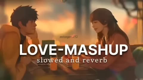 Best arijit singh song || lofi song || love mashup song || slowe and reverb song || new song