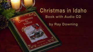 Christmas in Idaho Book and Audio CD by Ray Downing, Emmy winner 3D digital artist.