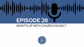 When I Heard This - Episode 28 - What's Up With Church Music?