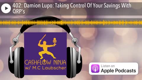 Damion Lupo Shares Taking Control Of Your Savings With QRP’s