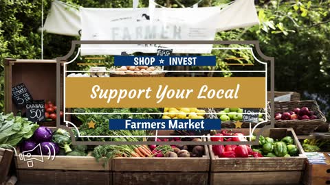 Support Your Local Farmers Market!