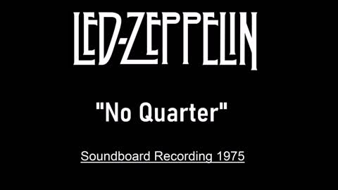 Led Zeppelin - No Quarter (Live in Seattle 1975) Soundboard Recording