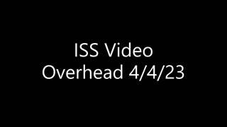 ISS Overhead 4/4/23