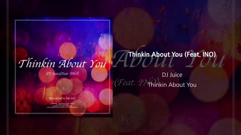 DJ Juice - Thinking about you