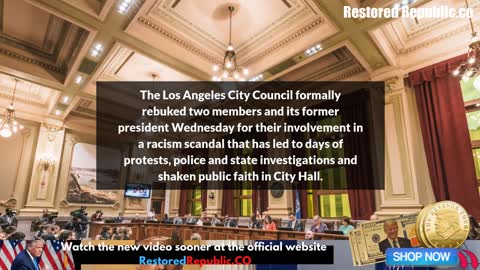 Los Angeles Council Censures Members Amid Racism Scandal