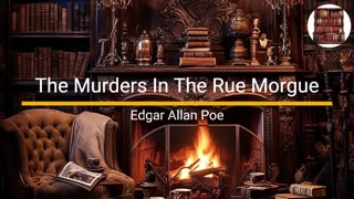 The Murders in the Rue Morgue - Edgar Allan Poe