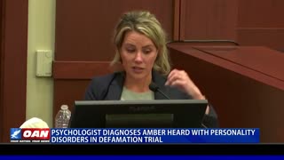 Psychologist diagnoses Amber Heard with personality disorders in defamation trial