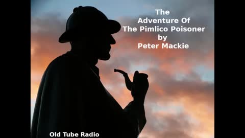 The Adventure Of The Pimlico Poisoner by Peter Mackie