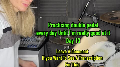practicing double pedal every day #13