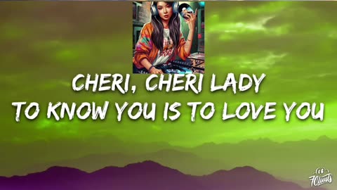 Cheri Cheri Lady Beautiful Song