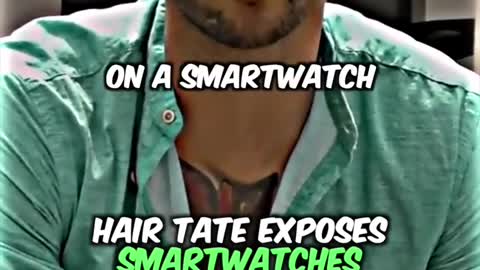 Andrew Tate talks about smartwatches