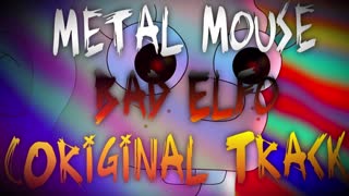 Metal Mouse - Bad Elfo (Original Track)