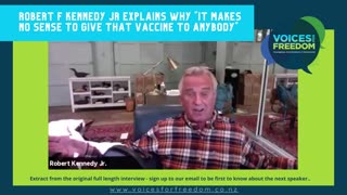 Robert F Kennedy Jr Explains Why "It makes no sense to give that vaccine to anybody"