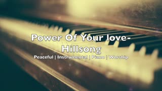 Power Of Your Love - Hillsong United | Peaceful | Instrumental | Piano | Worship