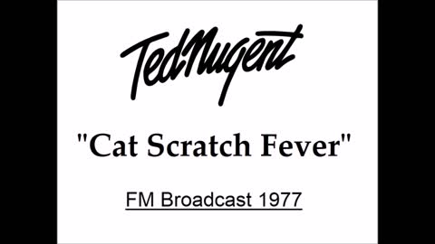 Ted Nugent - Cat Scratch Fever (Live in San Antonio 1977) FM Broadcast