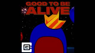 CG5 - Good To Be Alive Ft Sonic (AI Voice Cover Parody)
