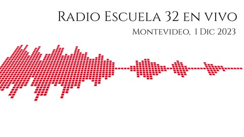 Radio Escuela 32 - Transmisión del 1 Dic 2023